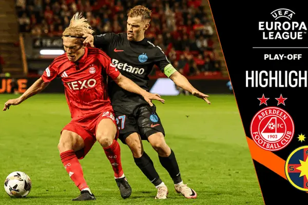 Ανασκόπηση του αγώνα Aberdeen και FCSB: Η Δυναμική της Αντιπαράθεσης