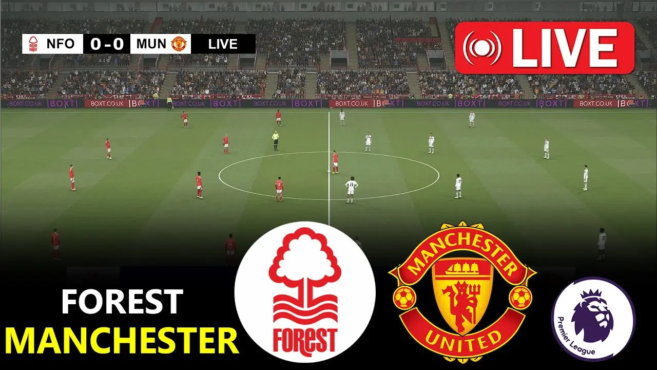 Nottingham Forest vs Manchester United: Ανάλυση του Αγώνα